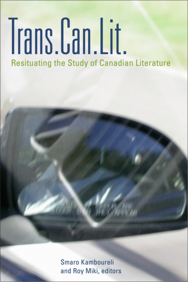 Trans.Can.Lit: Resituating the Study of Canadian Literature