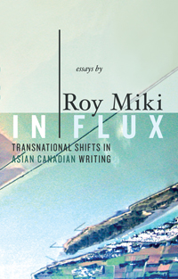 In Flux: Transnational Shifts in Asian Canadian Writing (Vol. XII)